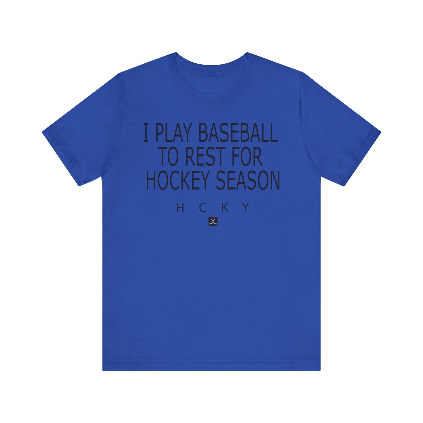 Play Baseball to Rest HCKY - Adult Short Sleeve T-Shirt